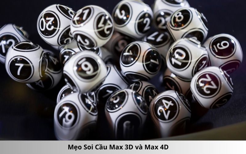 Mẹo Soi Cầu Max 3D và Max 4D
